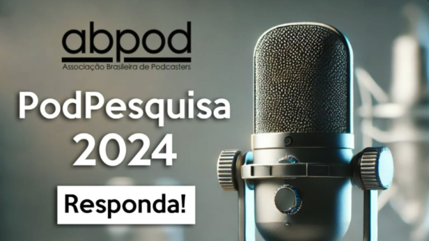 PodPesquisa 2024 está no ar: Participe e contribua com o podcasting no Brasil
