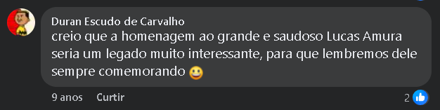 creio que a homenagem ao grande e saudoso Lucas Amura seria um legado muito interessante, para que lembremos dele sempre comemorando