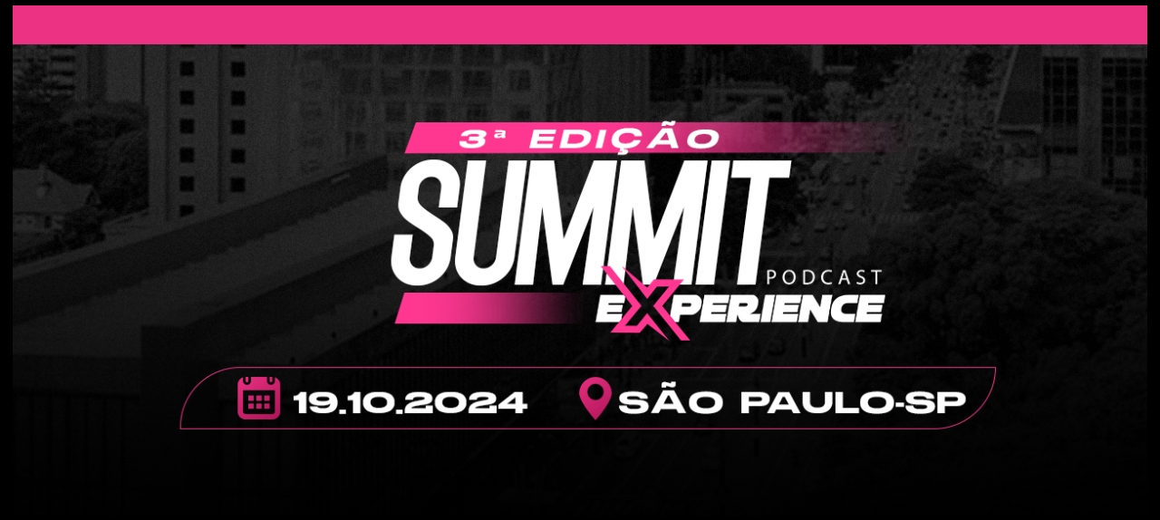 3ª edição do Podcast Experience Summit acontece dia 19 em São Paulo