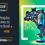 Pod Notícias 36 – PodPesquisa e os 20 anos do podcast no Brasil